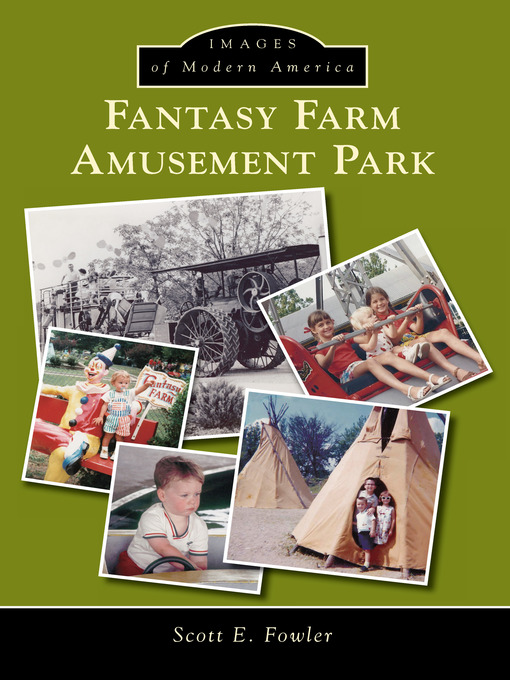 Title details for Fantasy Farm Amusement Park by Scott E. Fowler - Available